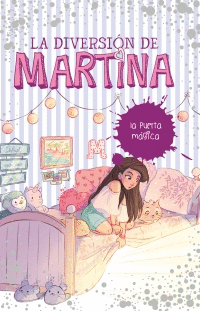 LA DIVERSIÓN DE MARTINA 3 (LA PUERTA MÁGICA)