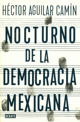 NOCTURNO DE LA DEMOCRACIA MEXICANA