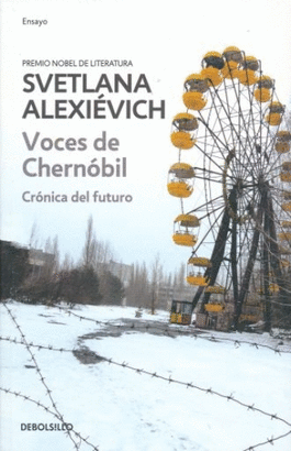VOCES DE CHERNOBIL. CRONICA DEL FUTURO