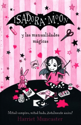 ISADORA MOON Y LAS MANUALIDADES MAGICAS