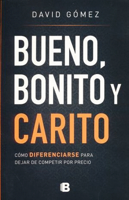 BUENO BONITO Y CARITO