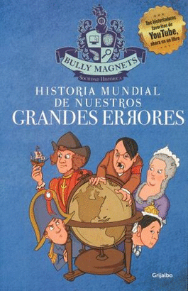 HISTORIA MUNDIAL DE NUESTROS GRANDES ERRORES