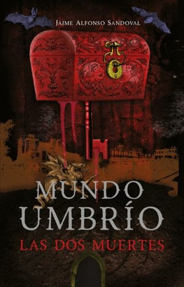 LAS DOS MUERTES (MUNDO UMBRIO I )