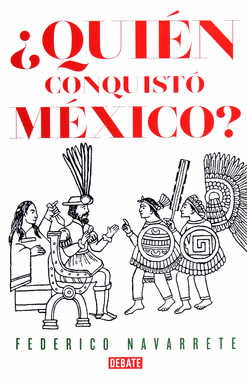 QUIÉN CONQUISTO MÉXICO