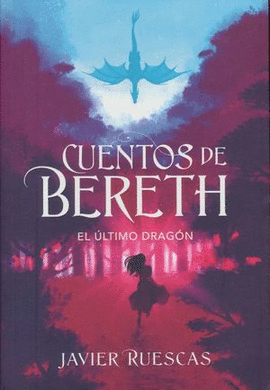 EL ULTIMO DRAGON VOL. 1 (CUENTOS DE BERETH)