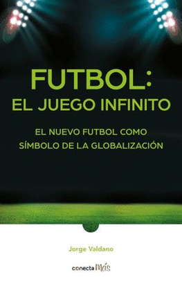 FUTBOL: EL JUEGO INFINITO