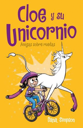 CLOE Y SU UNICORNIO. AMIGAS SOBRE RUEDAS