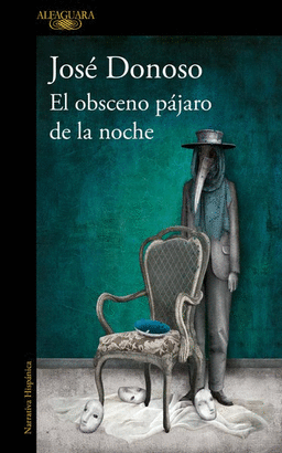 EL OBSCENO PAJARO DE LA NOCHE