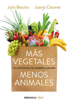 MÁS VEGETALES, MENOS ANIMALES