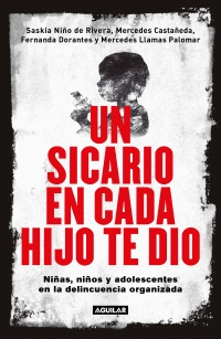UN SICARIO EN CADA HIJO TE DIO