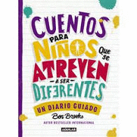 CUENTOS PARA NIÑOS QUE SE ATREVEN A SER DIFERENTES