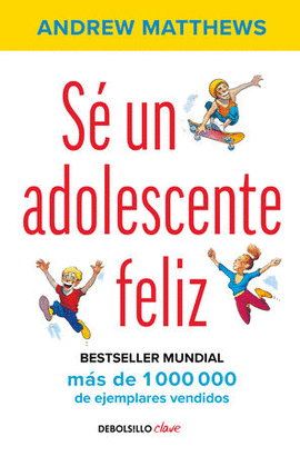 SÉ UN ADOLESCENTE FELIZ