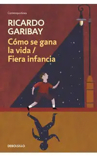 COMO SE GANA LA VIDA/ FIERA INFANCIA