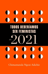 TODOS DEBERIAMOS SER FEMENINOS EN 2021