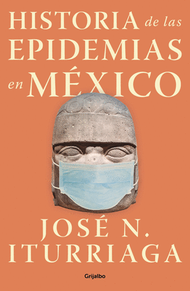 HISTORIA DE LAS EPIDEMIAS EN MEXICO
