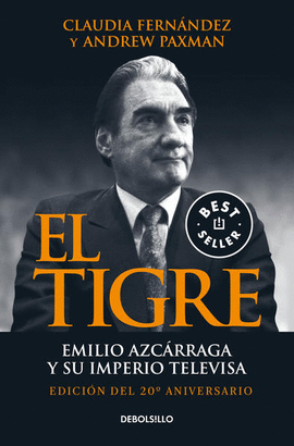EL TIGRE, EMILIO AZCÁRRAGA Y SU IMPERIO TELEVISA