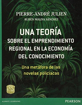 UNA TEORIA SOBRE EL IMPRENDIMIENTO REGIONAL EN LA ECONOMIA DEL CONOCIMIENTO