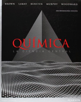 QUIMICA LA CIENCIA CENTRAL 12ª EDICION