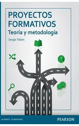 PROYECTOS FORMATIVOS: TEORIA Y METODOLOGIA