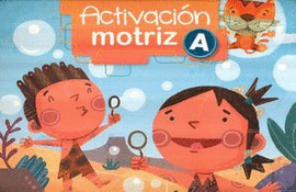 ACTIVACION MOTRIZ A