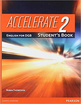 ACCELERATE 2 ENGLISH FOR DGB STUDENT´S BOOK