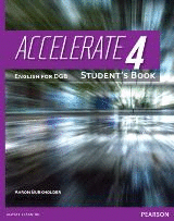ACCELERATE 4 ENGLISH FOR DGB STUDENT´S BOOK