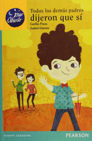 TODOS LOS DEMAS PADRES DIJERON QUE SI