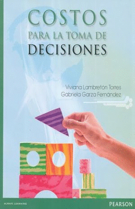 COSTOS PARA LA TOMA DE DECISIONES