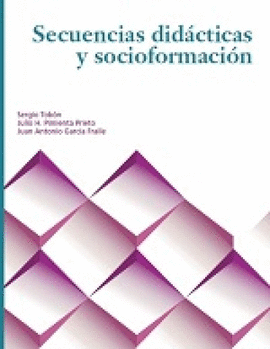 SECUENCIAS DIDÁCTICAS Y SOCIO FORMACIÓN