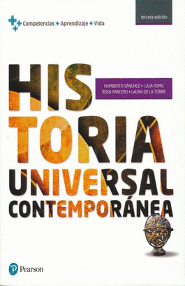 HISTORIA UNIVERSAL CONTEMPORÁNEA 3A EDICION COMPETENCIAS + APRENDIZAJE + VIDA