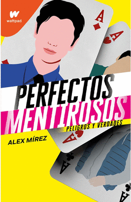 PERFECTOS MENTIROSOS PELIGROS Y VERDADES