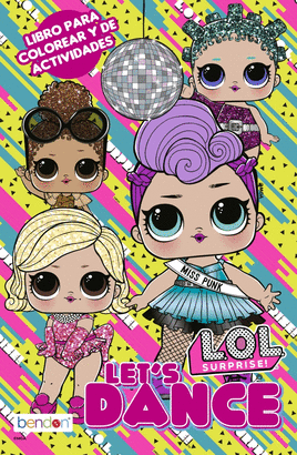 L.O.L. SURPRICE! LETS DANCE