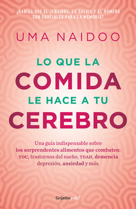 LO QUE LA COMIDA LE HACE A TU CEREBRO