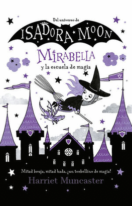 ISADORA MOON, MIRABELLA Y LA ESCUELA DE MAGIA