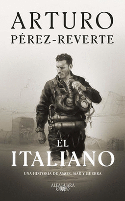 EL ITALIANO, UNA HISTORIA DE AMOR, MAR Y GUERRA