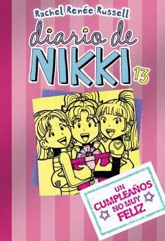 DIARIO DE NIKKI #13 UN CUMPLEAÑOS NO MUY FELIZ