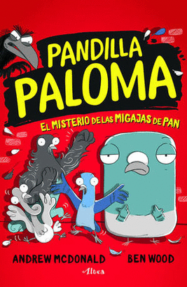 PANDILLA PALOMA EL MISTERIO DE LAS MIGAJAS PAN
