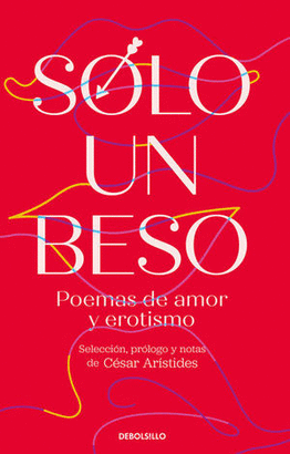 SÓLO UN BESO POEMAS DE AMOR Y EROTISMO