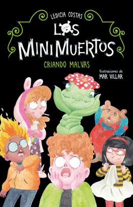 LOS MINIMUERTOS, CRIANDO MALVAS