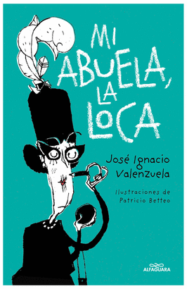 MI ABUELA, LA LOCA