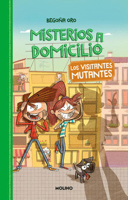 MISTERIOS A DOMICILIO #4 LOS VISITANTES MUTANTES