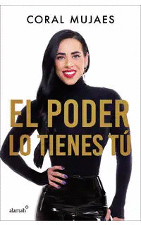 EL PODER  LO TIENES TU