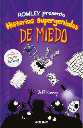 DIARIO DE ROWLEY 3 - HISTORIAS SUPERGENIALES DE MIEDO