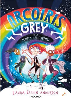 ARCOIRIS GREY #1 Y LA MAGIA DEL TIEMPO