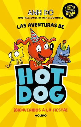 LAS AVENTURAS DE HOT DOG ¡BIENVENIDOS A LA FIESTA!