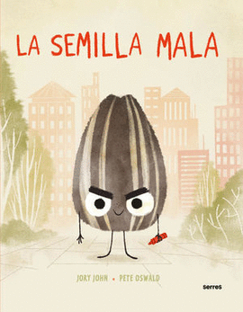 LA SEMILLA MALA