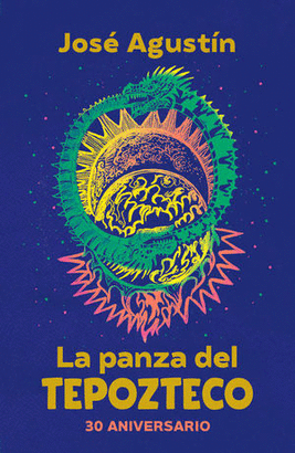 LA PANZA DEL TEPOZTECO (EDICIÓN DE 30 ANIVERSARIO)