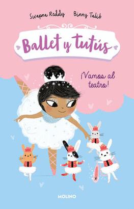BALLET Y TUTÚS 4. ¡VAMOS AL TEATRO!