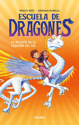 ESCUELA DE DRAGONES, EL RESCATE DE LA DRAGONA DEL SOL