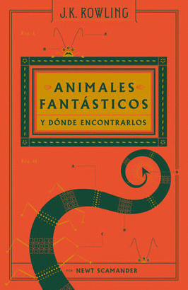 ANIMALES FANTÁSTICOS Y DÓNDE ENCONTRARLOS. UN LIBRO DE LA BIBLIOTECA DE HOGWARTS